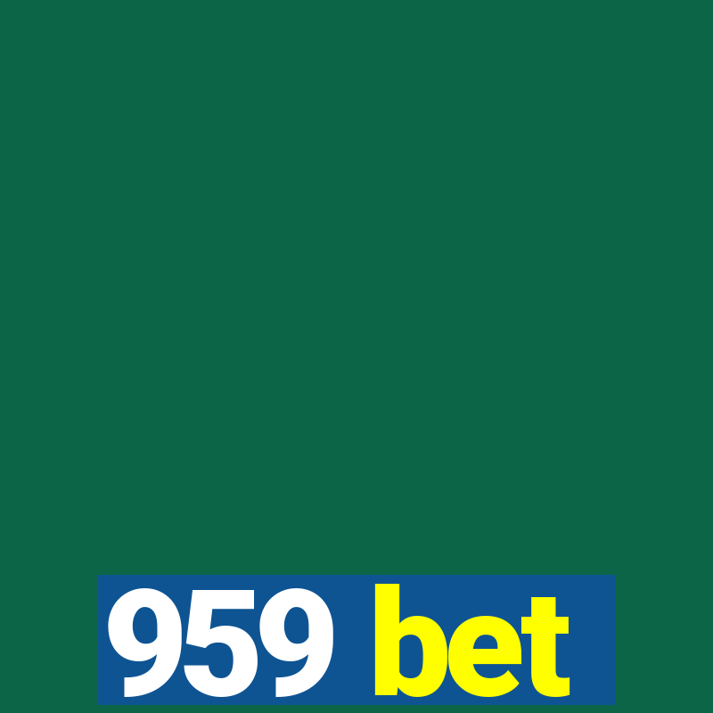 959 bet