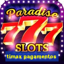 timax pagamentos