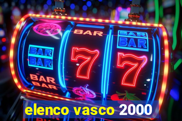 elenco vasco 2000