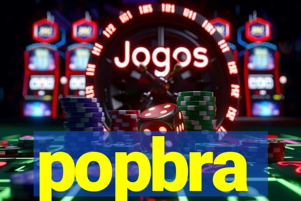 popbra