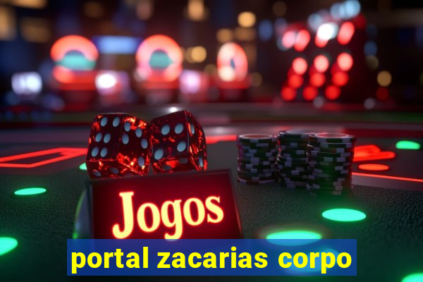 portal zacarias corpo