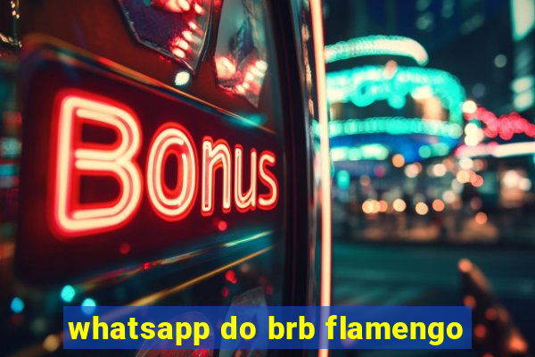 whatsapp do brb flamengo