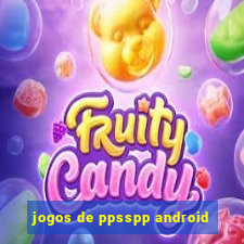 jogos de ppsspp android