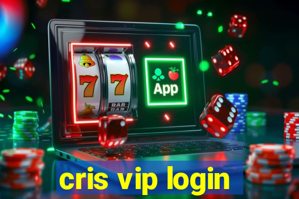 cris vip login