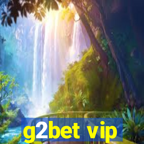 g2bet vip