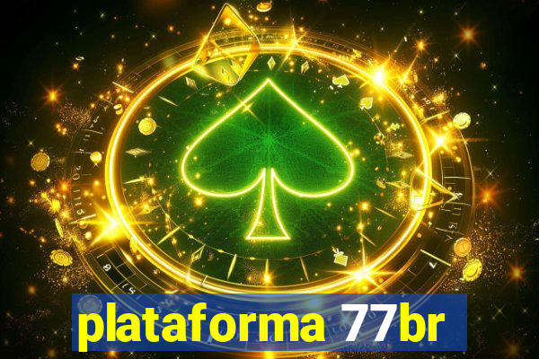 plataforma 77br