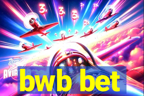 bwb bet