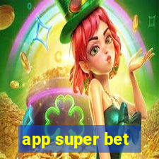 app super bet