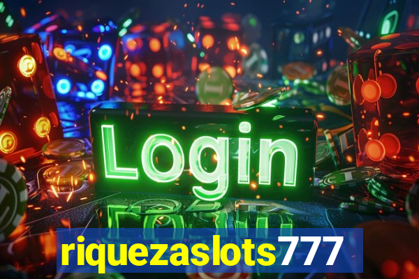 riquezaslots777