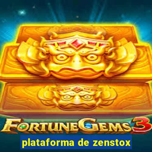 plataforma de zenstox