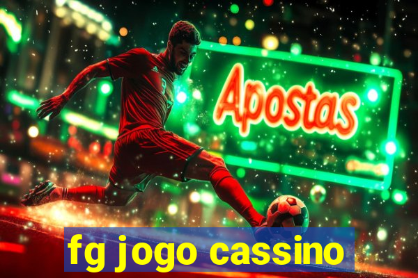 fg jogo cassino