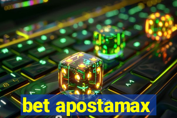 bet apostamax