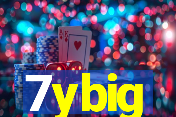 7ybig