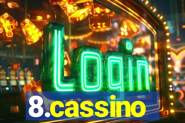 8.cassino