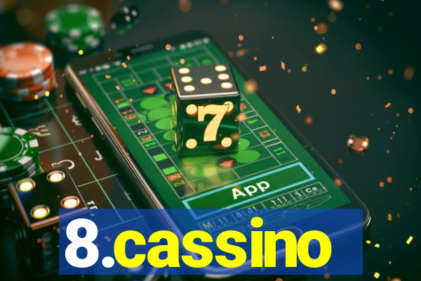 8.cassino