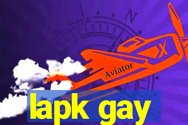 lapk gay