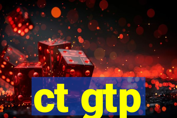 ct gtp