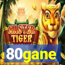 80gane