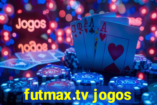 futmax.tv jogos