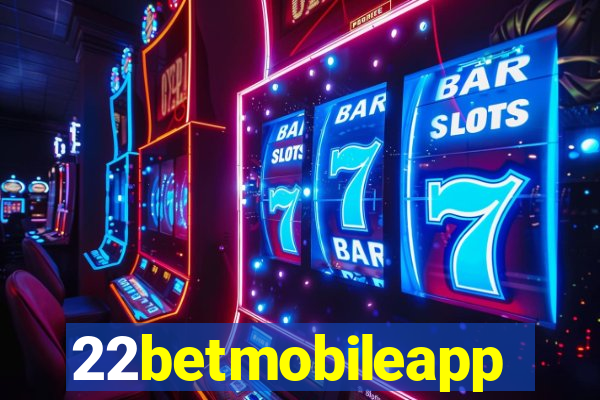 22betmobileapp