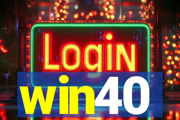 win40