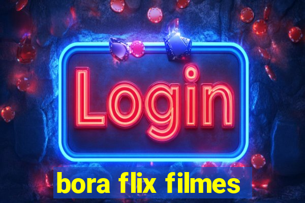 bora flix filmes