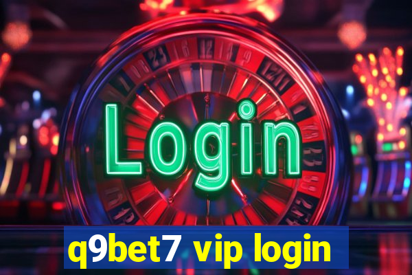 q9bet7 vip login