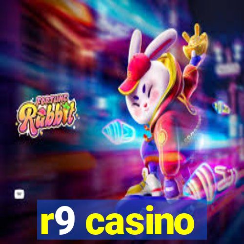 r9 casino