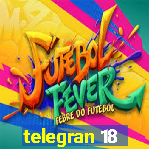 telegran 18