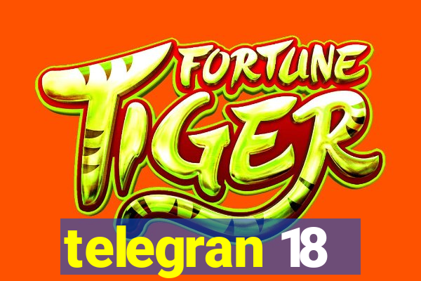 telegran 18