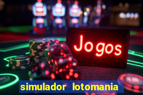 simulador lotomania - lotodicas