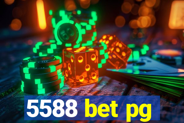 5588 bet pg