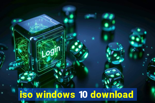 iso windows 10 download