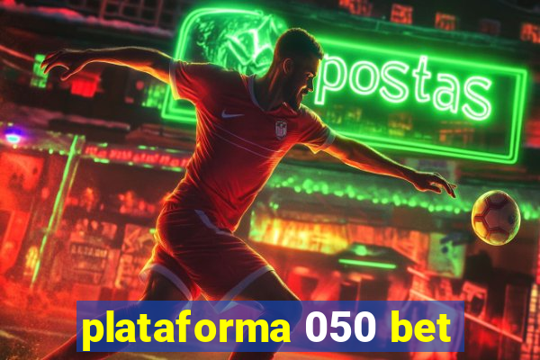 plataforma 050 bet