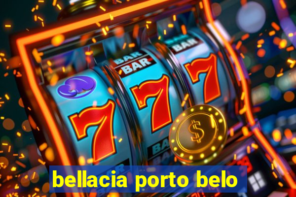 bellacia porto belo