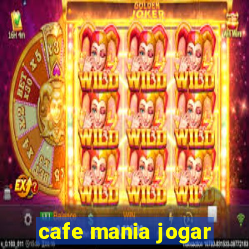 cafe mania jogar