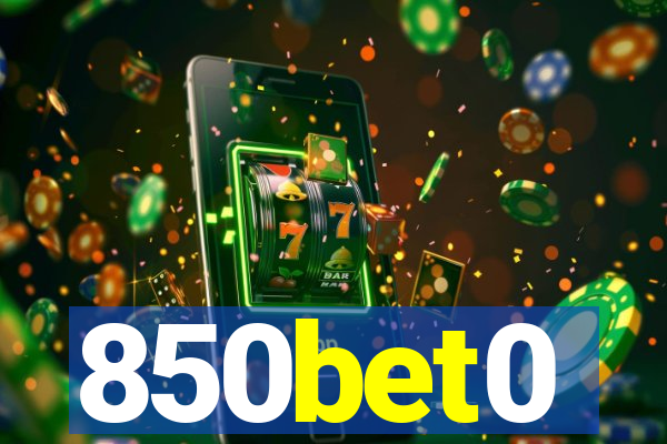 850bet0