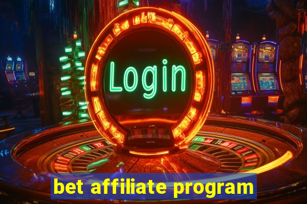 bet affiliate program