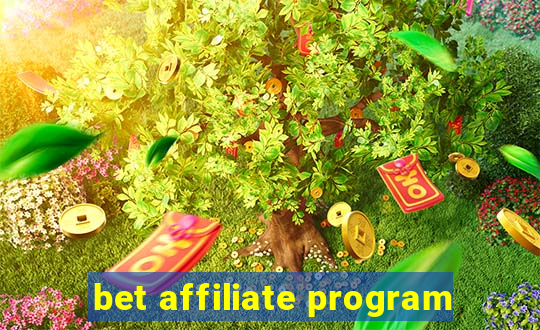 bet affiliate program