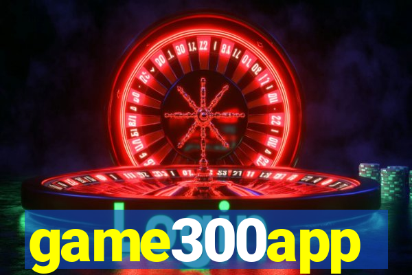 game300app