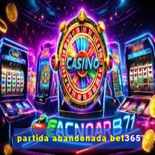 partida abandonada bet365