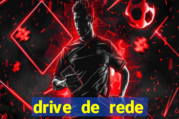 drive de rede windows 7