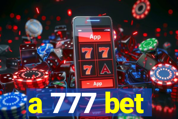 a 777 bet