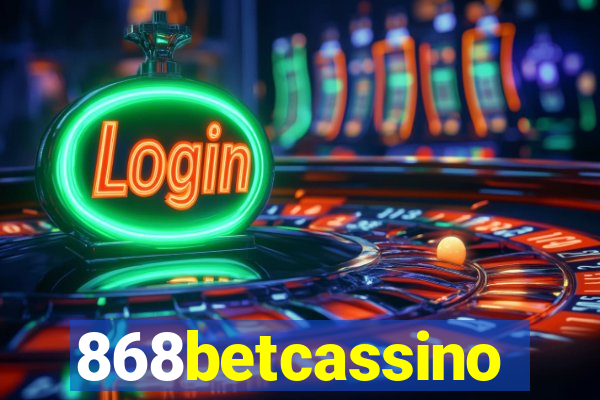 868betcassino