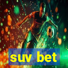 suv bet