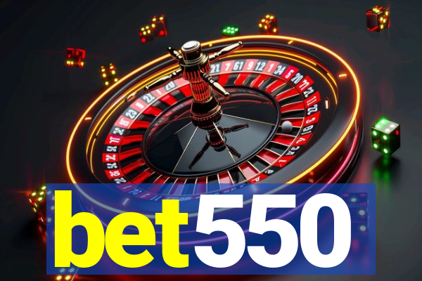 bet550