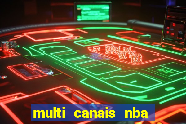 multi canais nba ao vivo