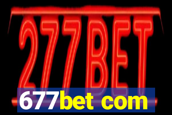 677bet com