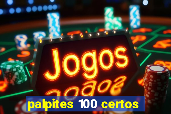 palpites 100 certos