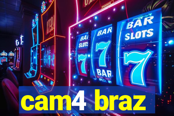 cam4 braz